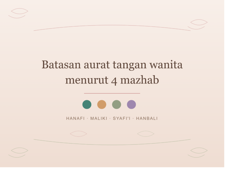 batasan aurat tangan wanita menurut 4 mazhab